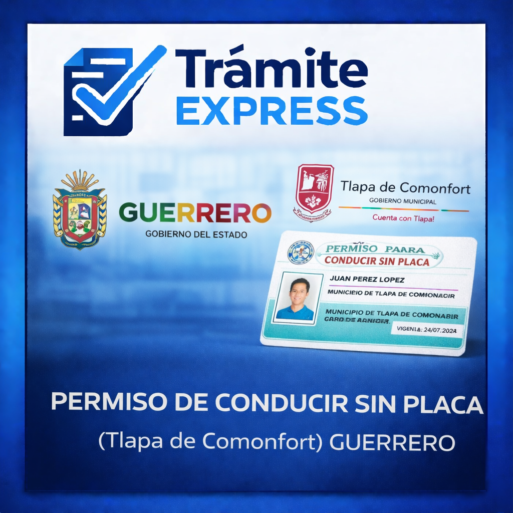 PERMISO DE CONDUCIR SIN PLACA (Tlapa de Comonfort) GUERRERO
